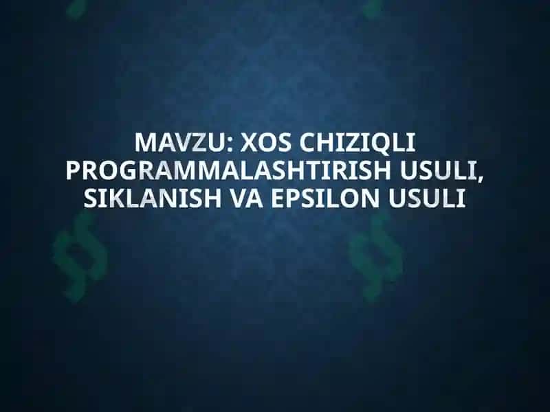 Chiziqli programmalashtirish usullari 2