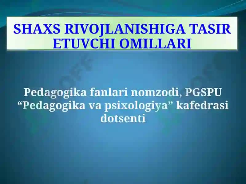 SHAXSNI RIVOJLANISH OMILLARI 2