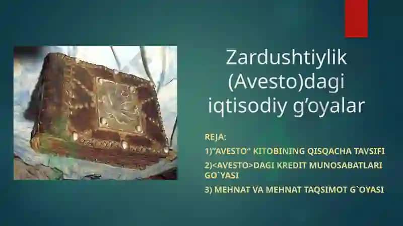 Zardushtiylik(Avesto) dagiiqtisodiyg’oyalar 2