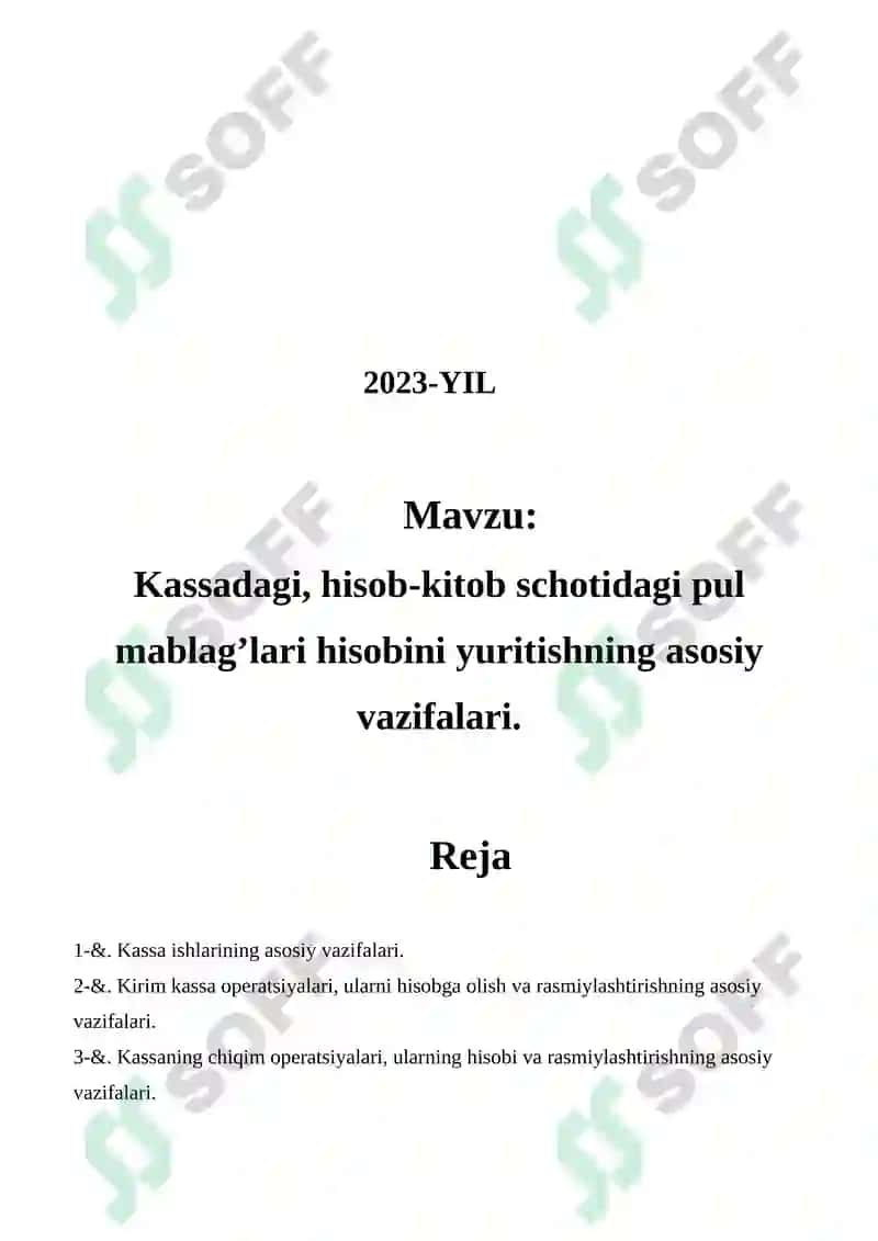 Kassadagi, hisob-kitob schotidagi pul mablag’lari hisobini yuritish 2