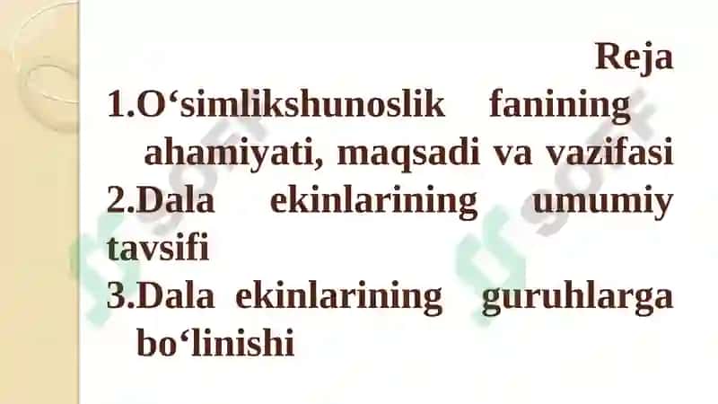 O‘simlikshunoslik fanining maqsadi va vazifasi, dalaekinlarining umumiy tavsifiva guruhlari 2