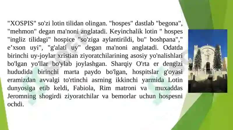 Xospislarning vujudga kelish tarixi. Rivojlangan mamlakatlarda xospislar faoliyati haqida. 2