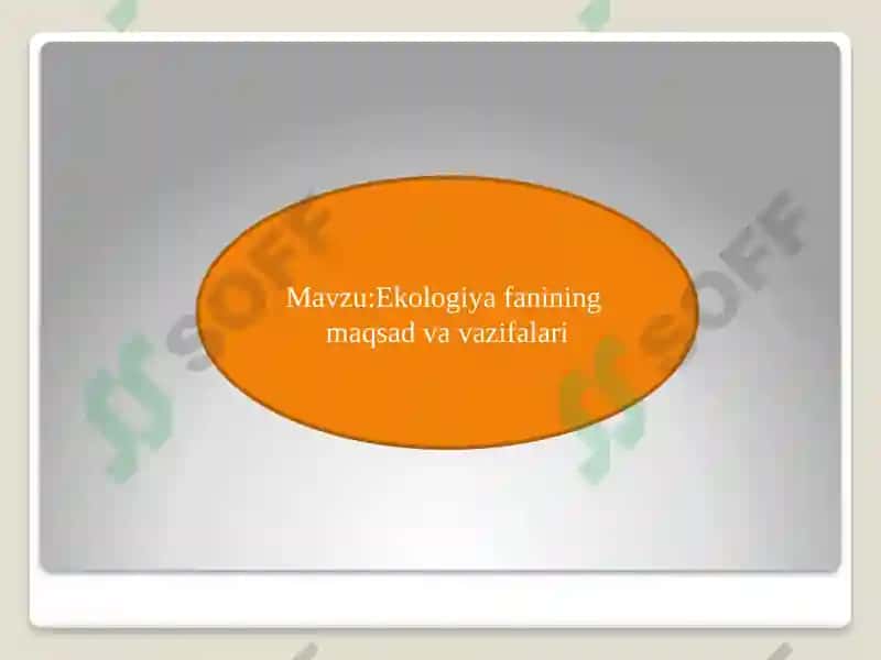 Ekologiya fanining maqsad va vazifasi 2