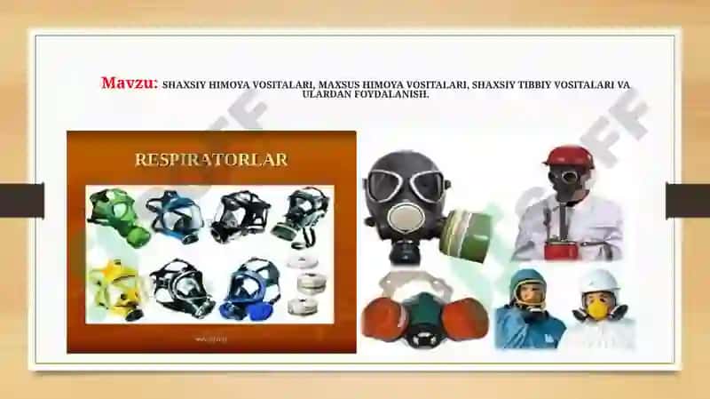 SHAXSIY HIMOYA VOSITALARI, MAXSUS HIMOYA VOSITALARI, SHAXSIYTIBBIY VOSITALARI VA ULARDAN FOYDALANISH 2