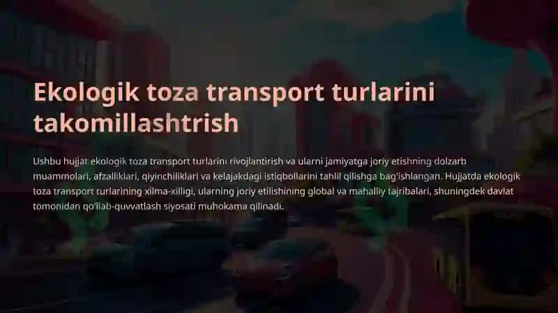 Ekologik toza transport turlarini takomillashtrish 2