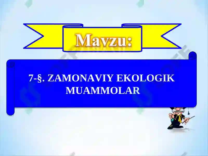 ZAMONAVIY EKOLOGIK MUAMMOLAR 2