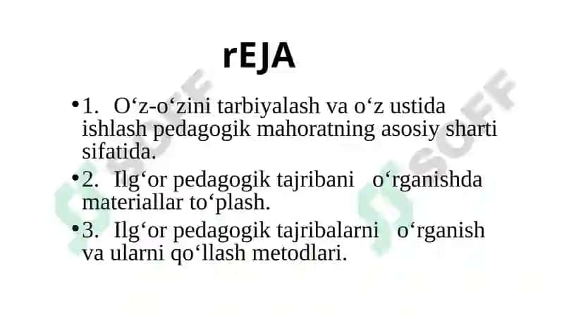 O‘Z-O‘ZINI TARBIYALASH VA O‘Z USTIDA ISHLASH. PEDAGOGIKA TAJRIBANI TO‘PLASH TIZIMI 2