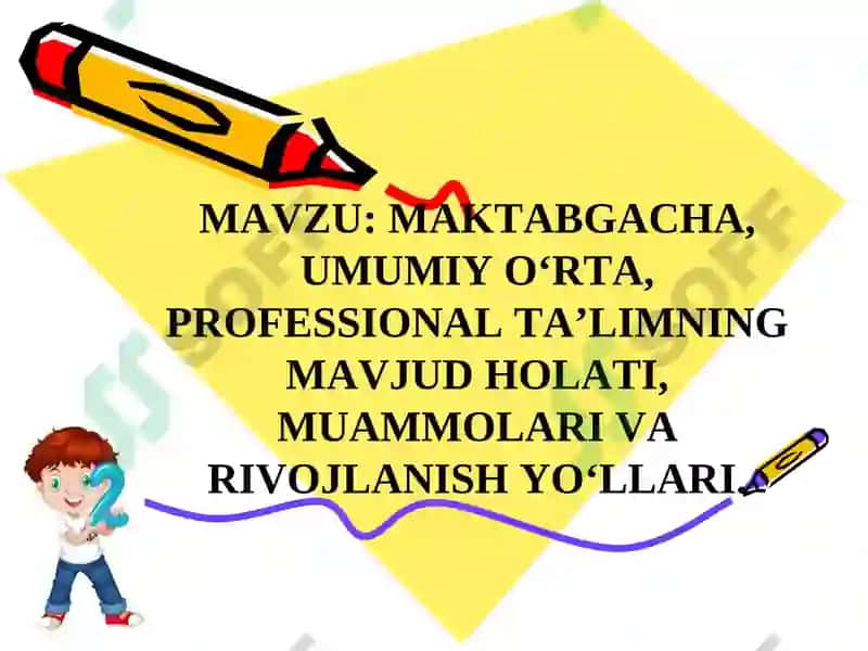 Maktabgacha ta'lim va ta'lim tizimi 2