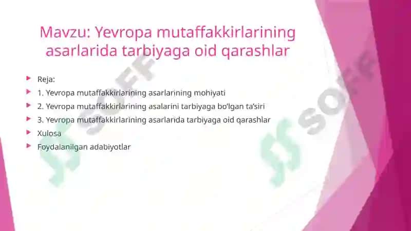 Yevropa mutaffakkirlarining asarlarida tarbiyaga oid qarashlar. 2