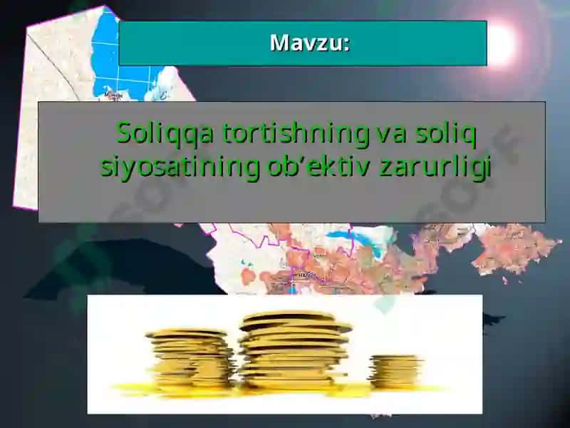 Soliqqa tortishning va soliq siyosatining obʼektiv zarurligi 2
