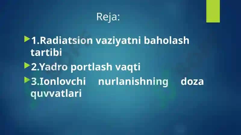 Favqulotda vaziyatni baholash. Radiatsion holat. Radioktiv zararlanish manbalari 2