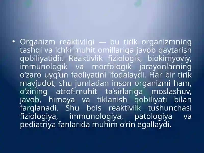 Reaktivlik.Organizmining immunologik reaktivligi va bolalardagi ahamiyati 2