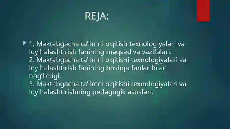 Maktabgacha ta’limni o‘qitish texnologiyalari va loyihalashtirish fanining vazifalari 2