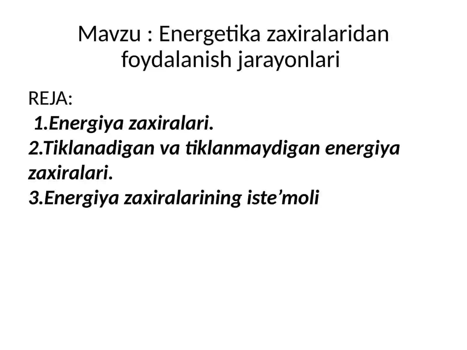 Energetika zaxiralaridan foydalanish jarayonlari 2