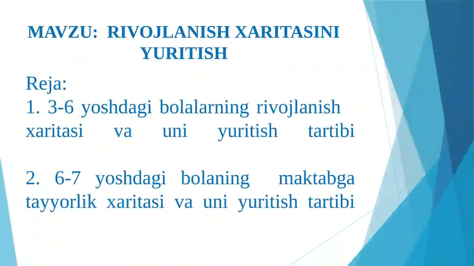 BOLALARNING RIVOJLANISH XARITASINI YURITISH 2