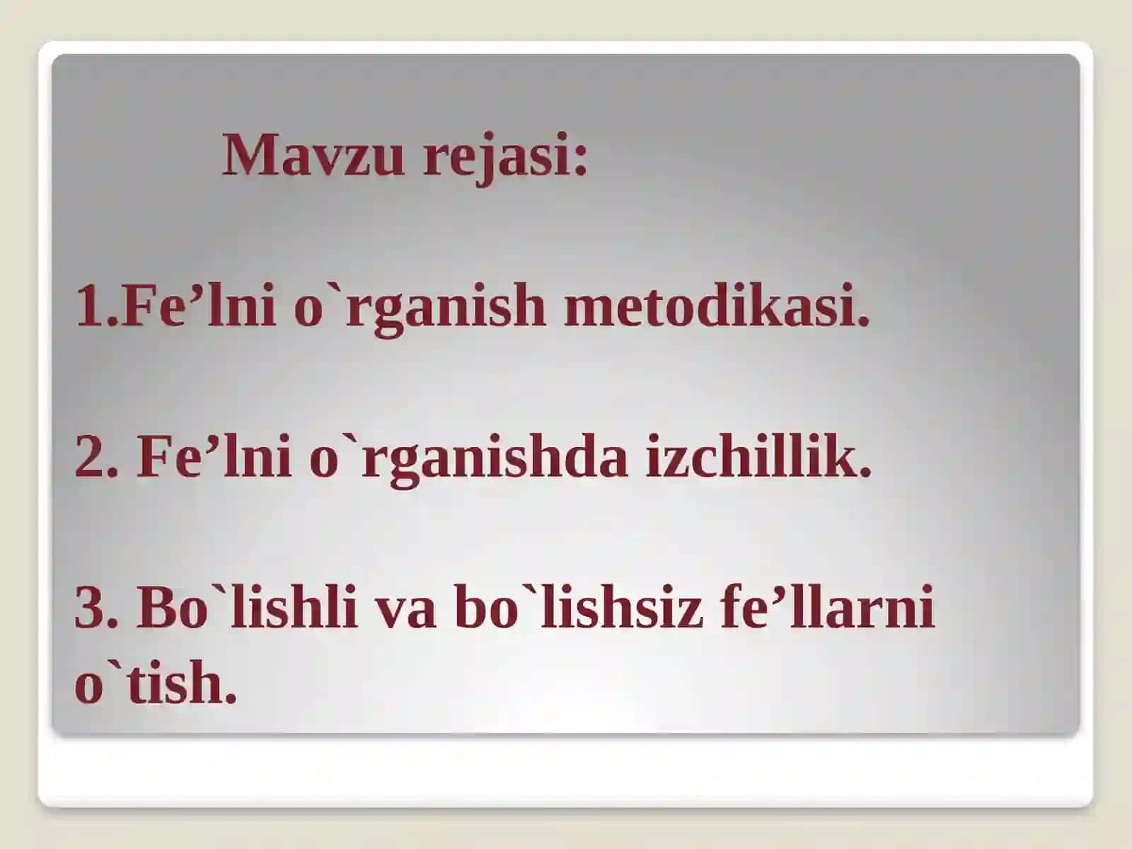 Boshlang`ich sinflarda fe’lni o`rganish tizimi 2