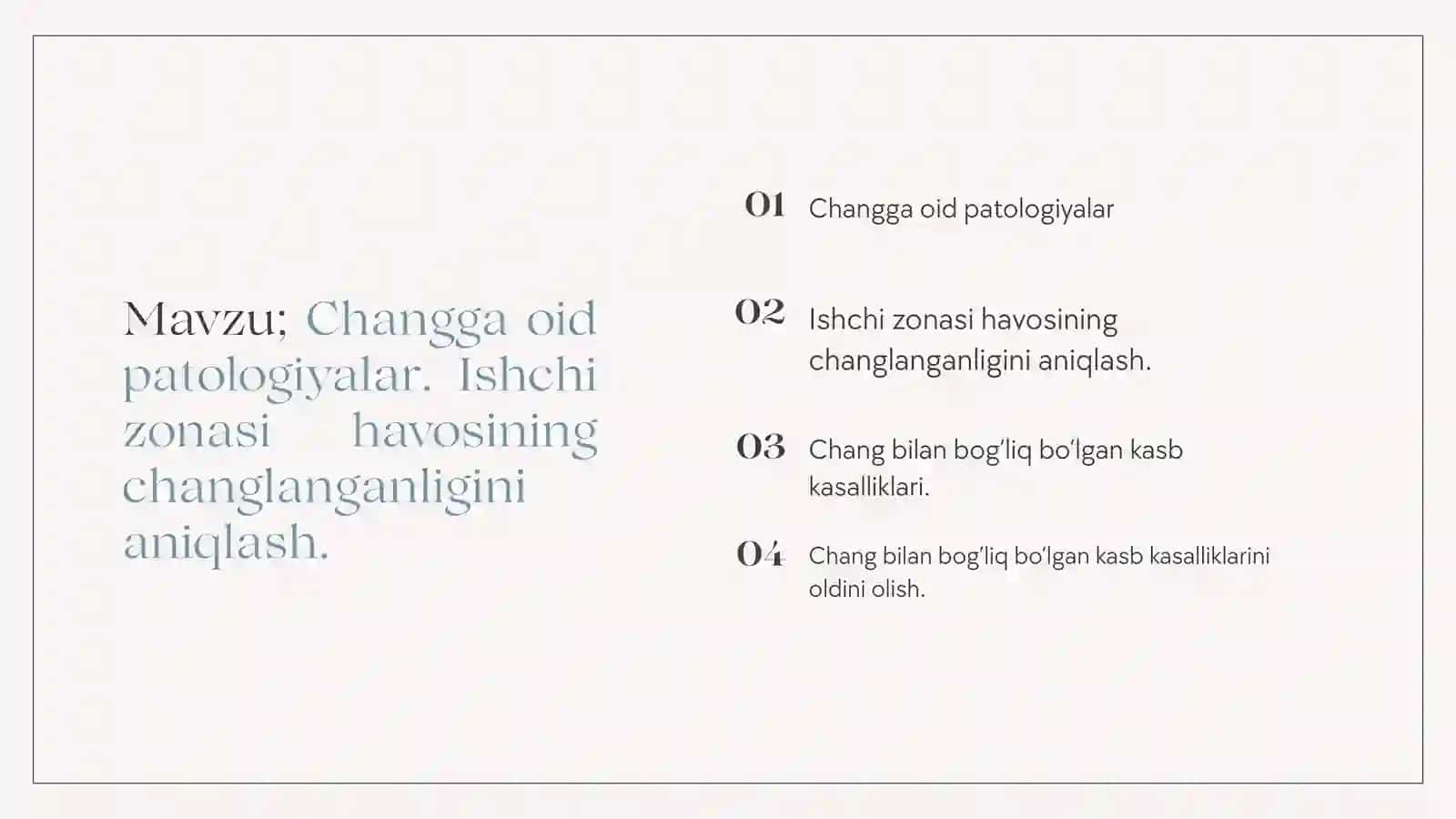 Changga oid patologiyalar. Ishchi zonasi havosining changlanganligini aniqlash. 2