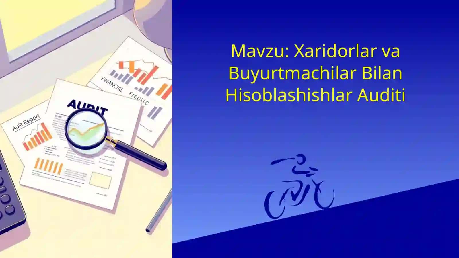 Xaridorlar va Buyurtmachilar Bilan Hisoblashishlar Auditi 2