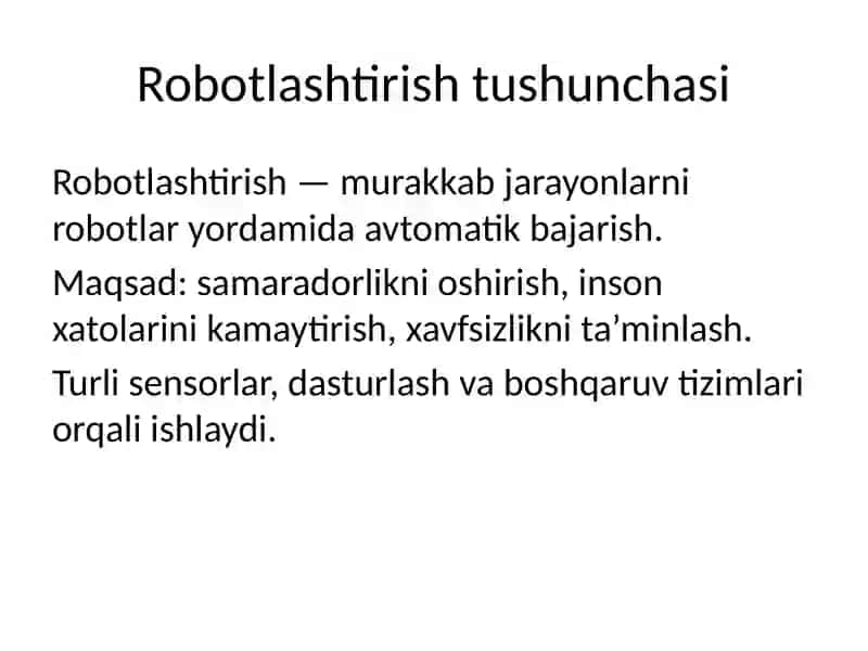 Robotlashtirilgan texnologik jarayonlar mavzusida prezintatsiya 2