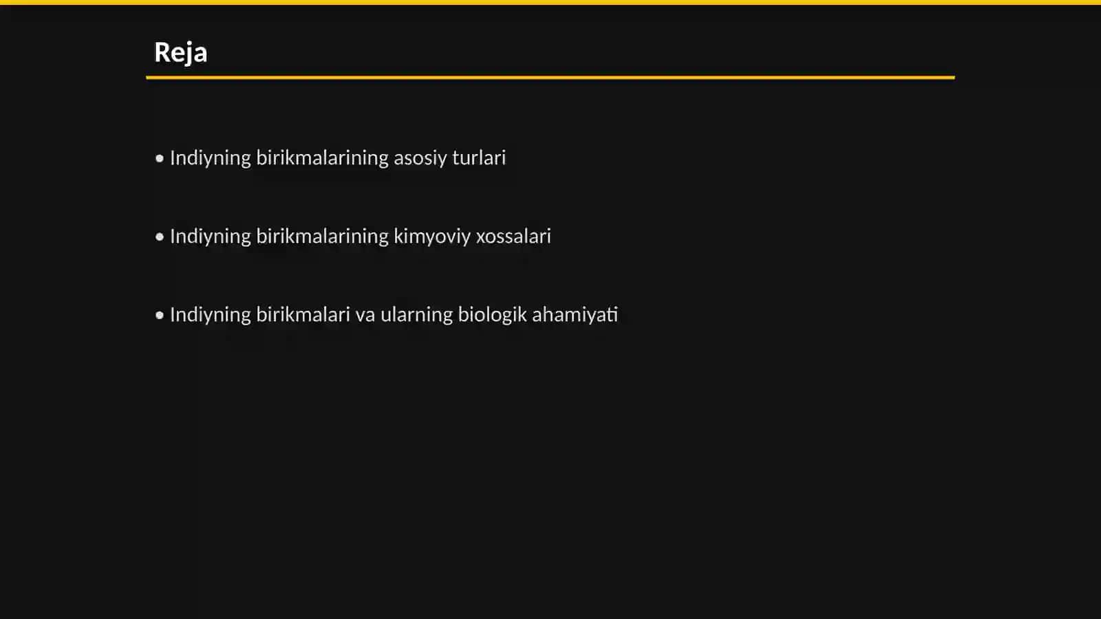 Indiyning birikmalari va ularning xossalari 2