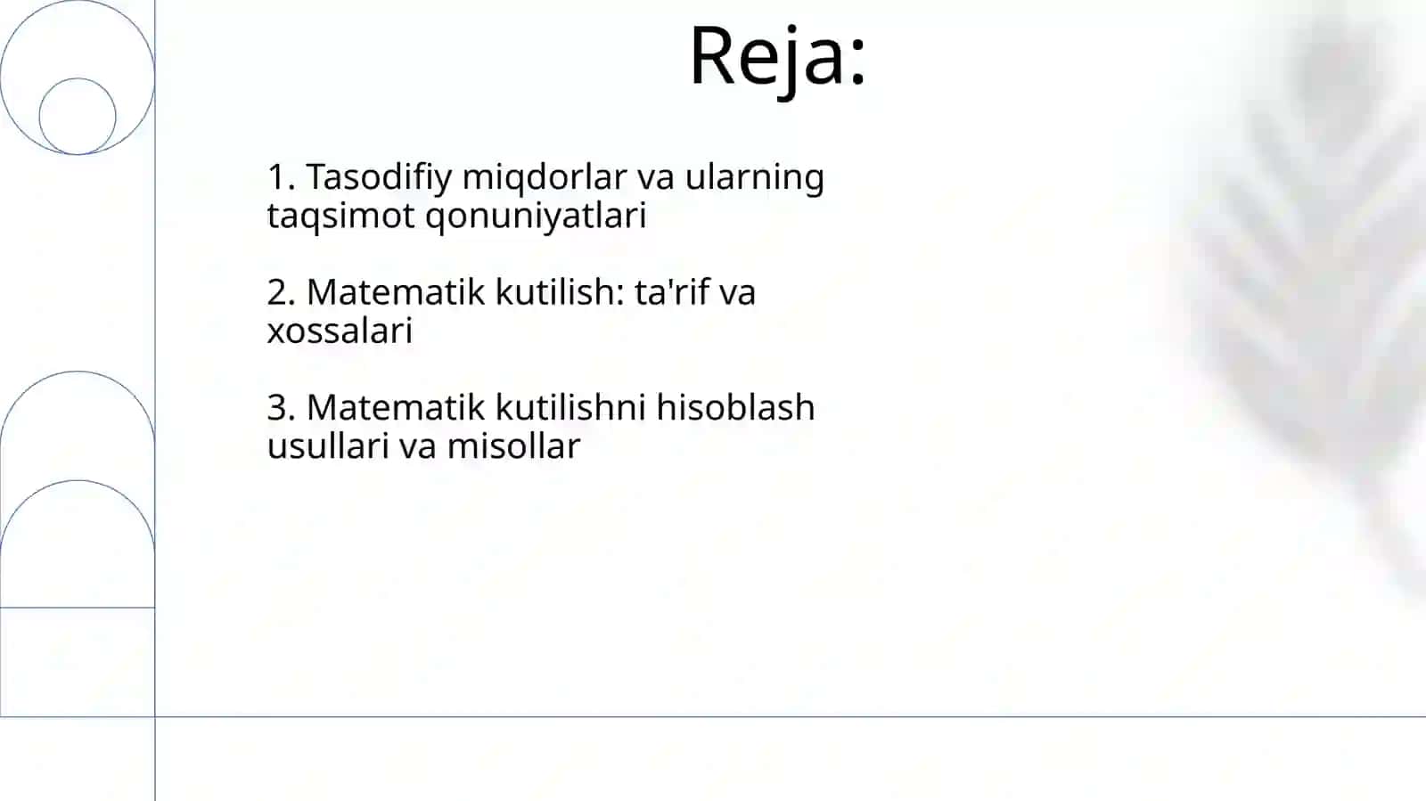 Tasodifiy miqdorlarning sonli xarktiristikalari.Matematik kutulishi 2