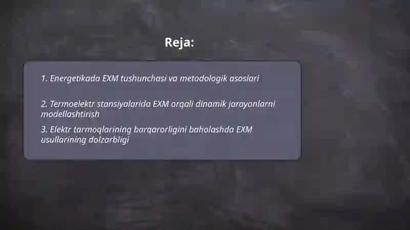 Energetikada EXM ni qoʻllash dasturlarining dolzarbligi 2