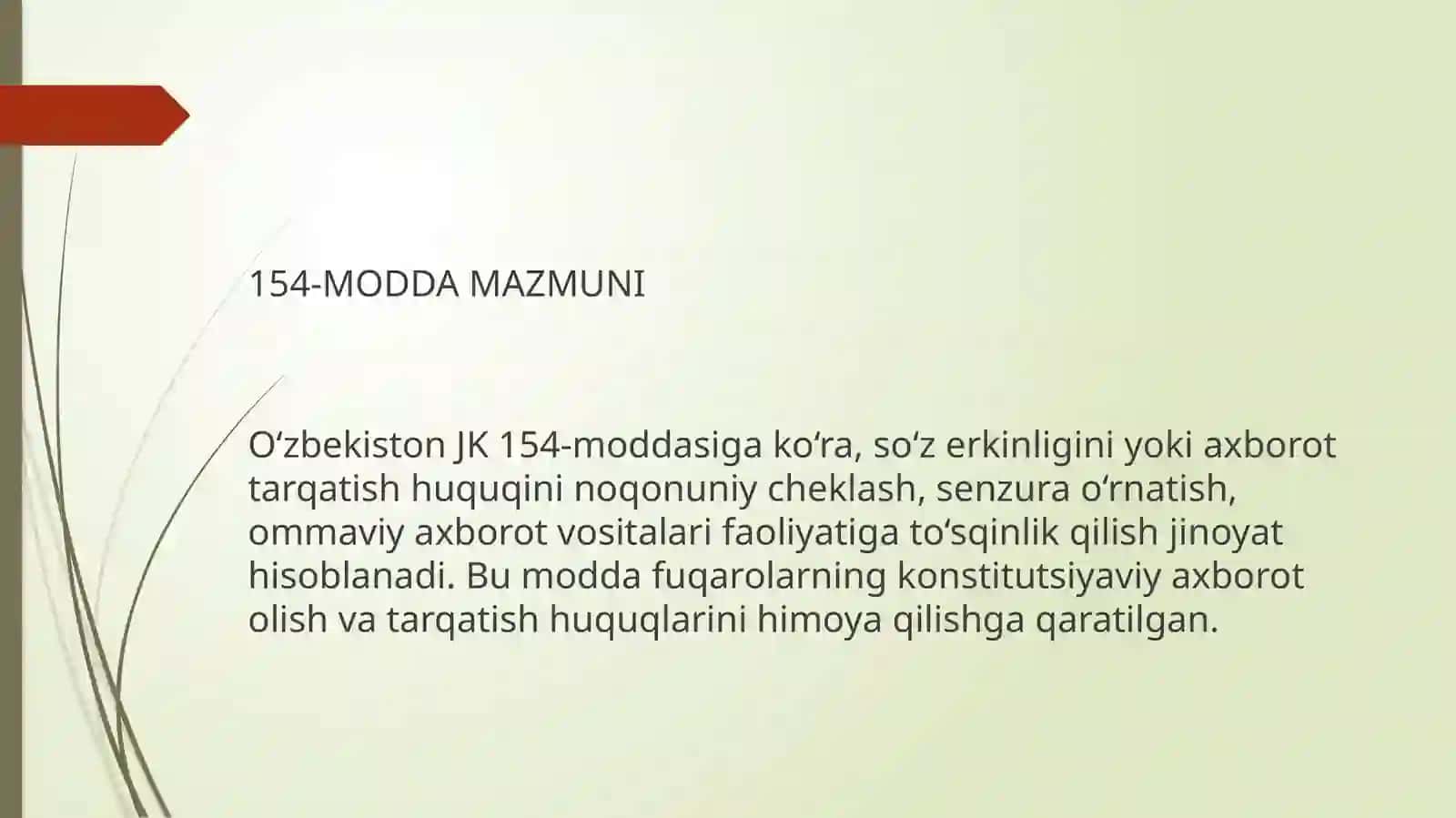 O’zbekiston Respublikasi Jinoyat kodeksining 154-moddasi: So‘z va axborot erkinligi 2