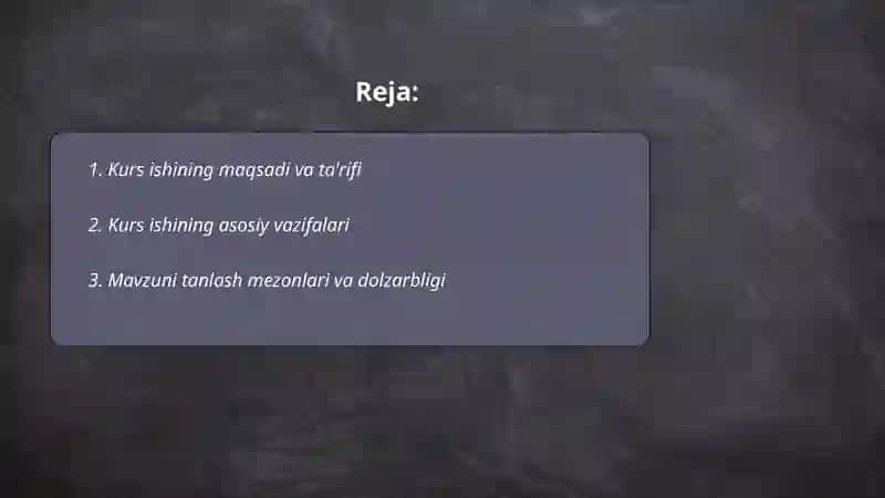 Kurs ishlarining maqsadi,vazifalari va unga qo'yiladigan talablar 2