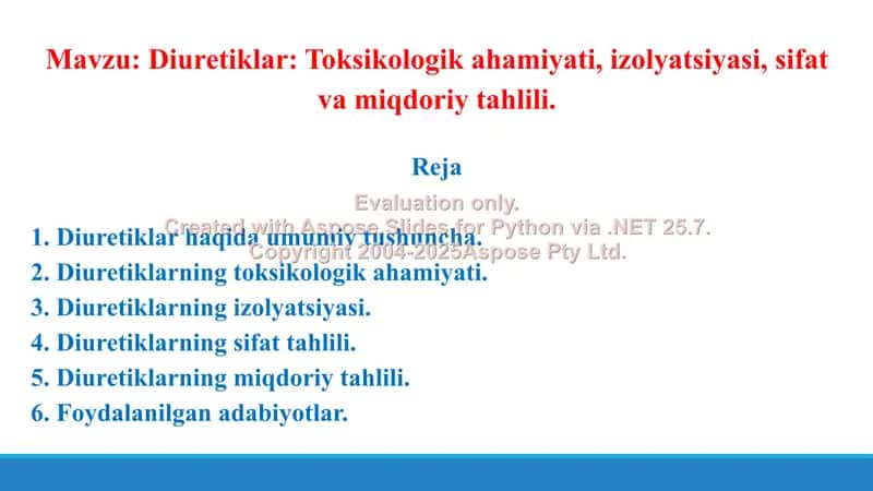 4. Diuretiklar. Toksikologik ahamiyati, izolyatsiyasi, sifat va miqdoriy tahlili. Taqdimot 15 bet. 2