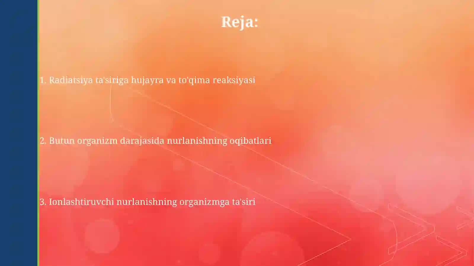Ionlantiruvchi nurlarning yaxlit organizmlarga taʼsiri 2