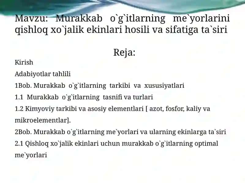 Murakkab o`g`itlarning me`yorlarini qishloq xo`jalik ekinlari hosili va sifatiga ta`siri 2