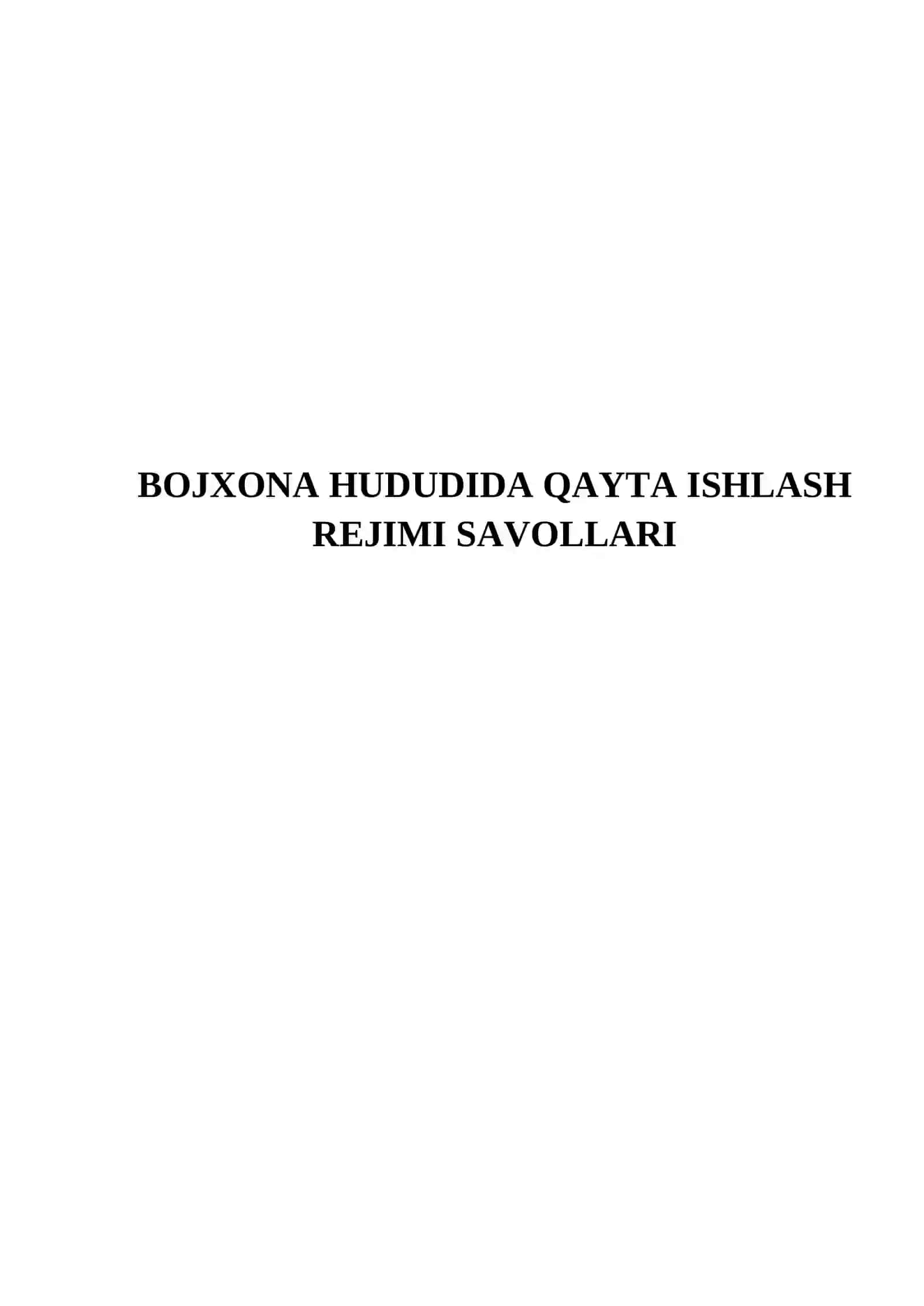 BOJXONA HUDUDIDA QAYTA ISHLASH REJIMI SAVOLLARI 2