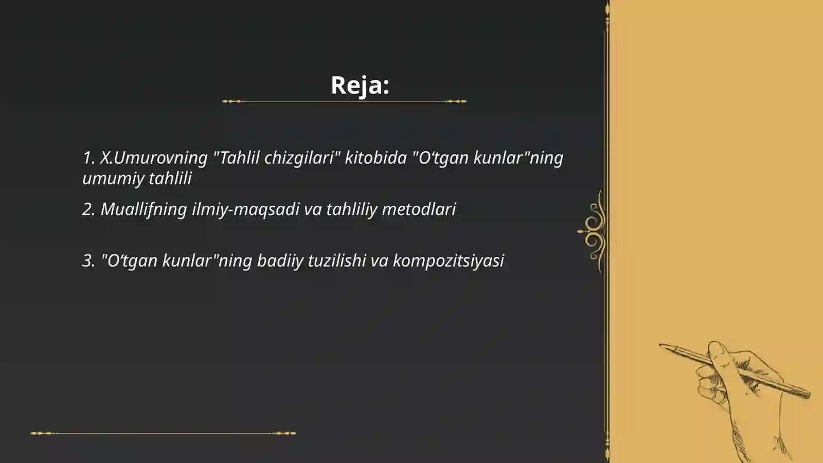 "Oʻtgan kunlar badiiyati"ning yoritilishi 2