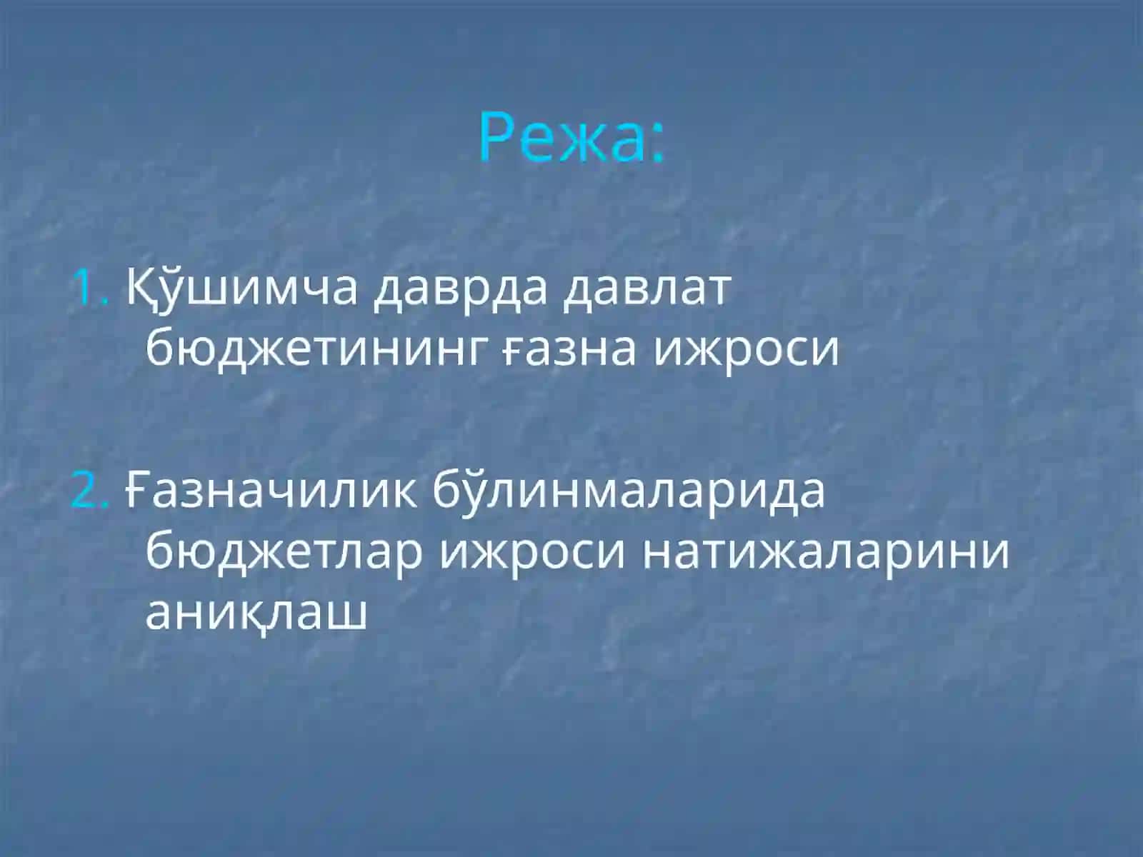 Қўшимча даврда амалга оширилган операциялар ҳамда ғазначилик бўлинмаларида бюджетлар ижроси натижаларини аниқлаш 2