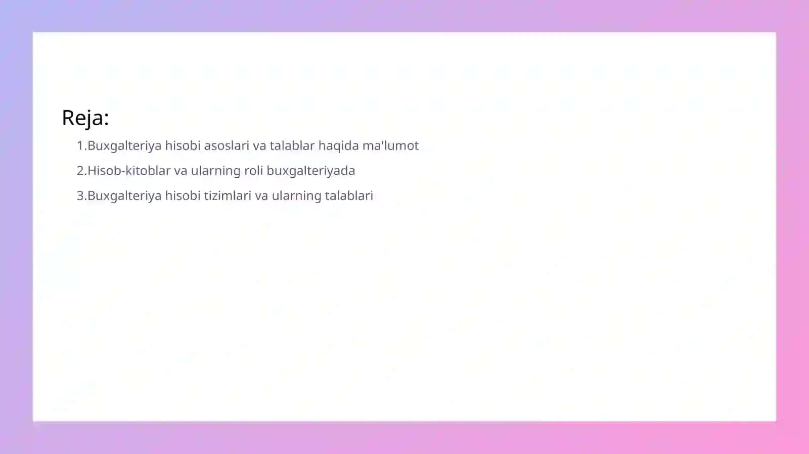 Buxgalteriya hisobiga qo'yilgan talablar 2
