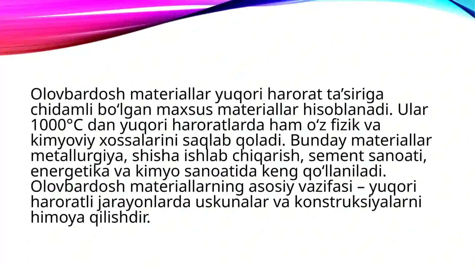 Olovbardosh materiallar xom ashyosi, ishlab chiqarish texnologiyasi va turlari 2