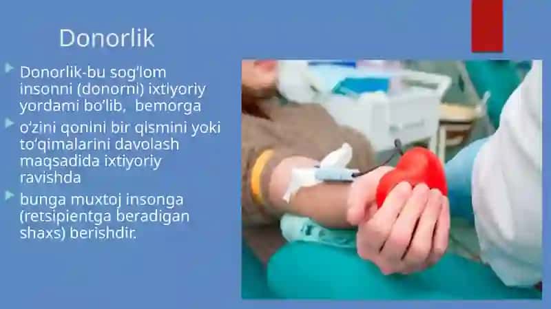 Donorlik,donor turlari va donorlikka ko’rsatmalar va qarshi ko’rsatmalar 2