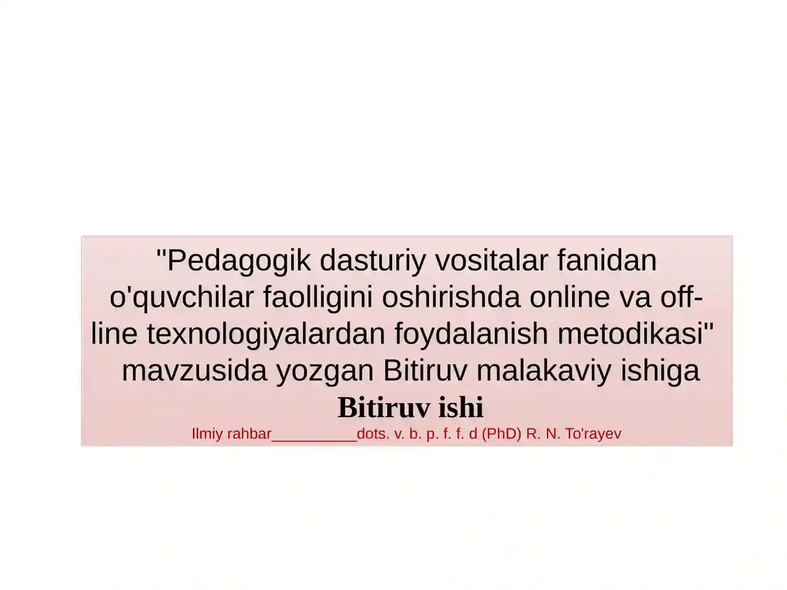 Pedagogik dasturiy vositalar fanidan o'quvchilar faolligini oshirishda online va off-line texnologiyalardan foydalanish metodikasi 2