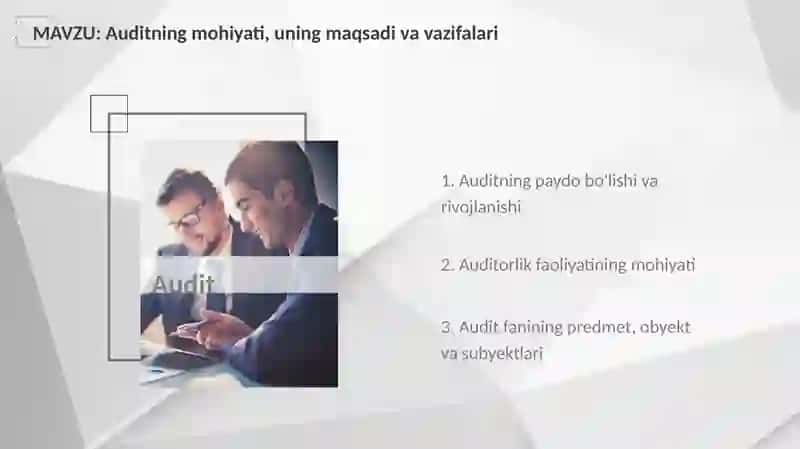 Auditningmohiyati,uningmaqsadivavazifalari 2