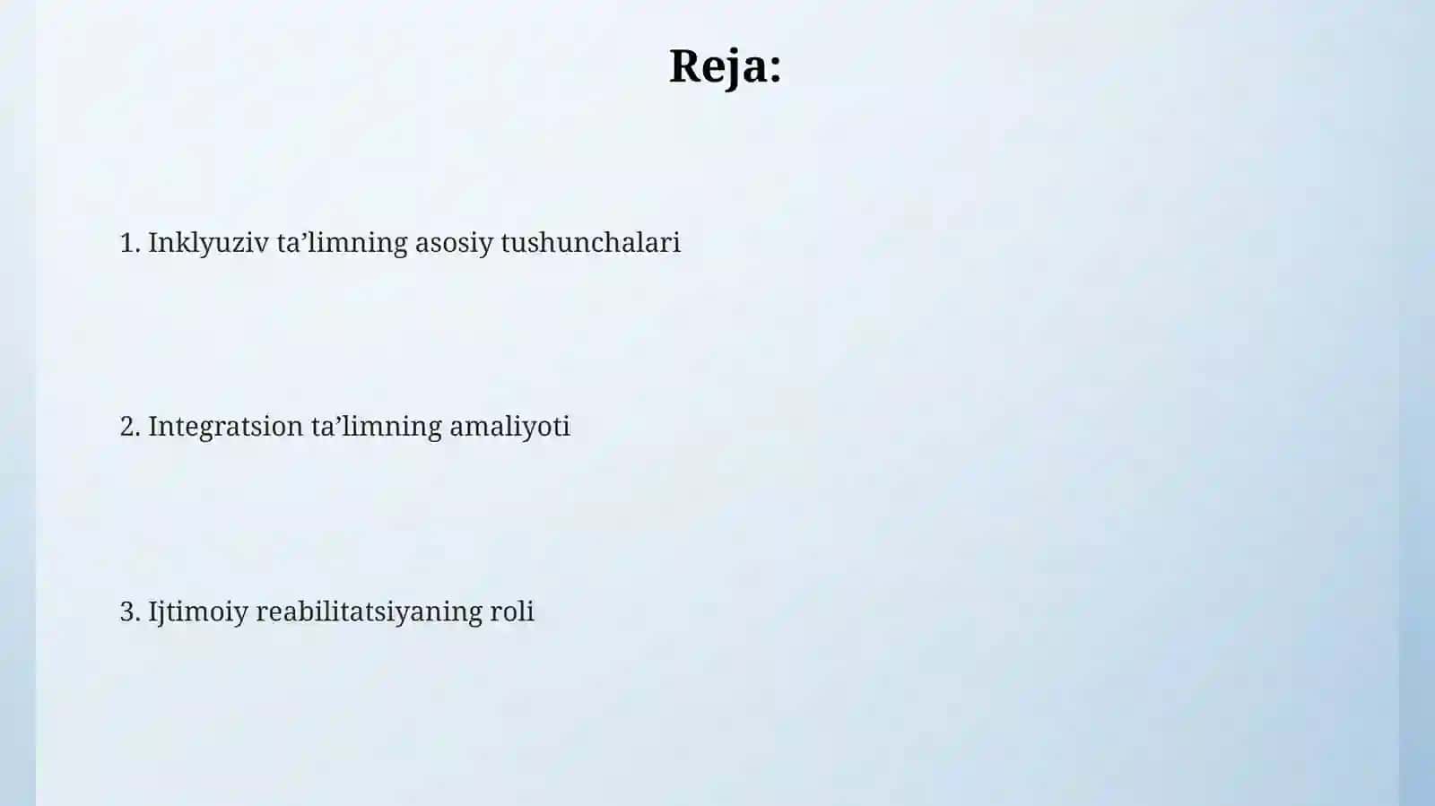 Inklyuziv ta'limning mohiyati.Integratsion ta'lim va ijtimoiy reabilitasiya 2