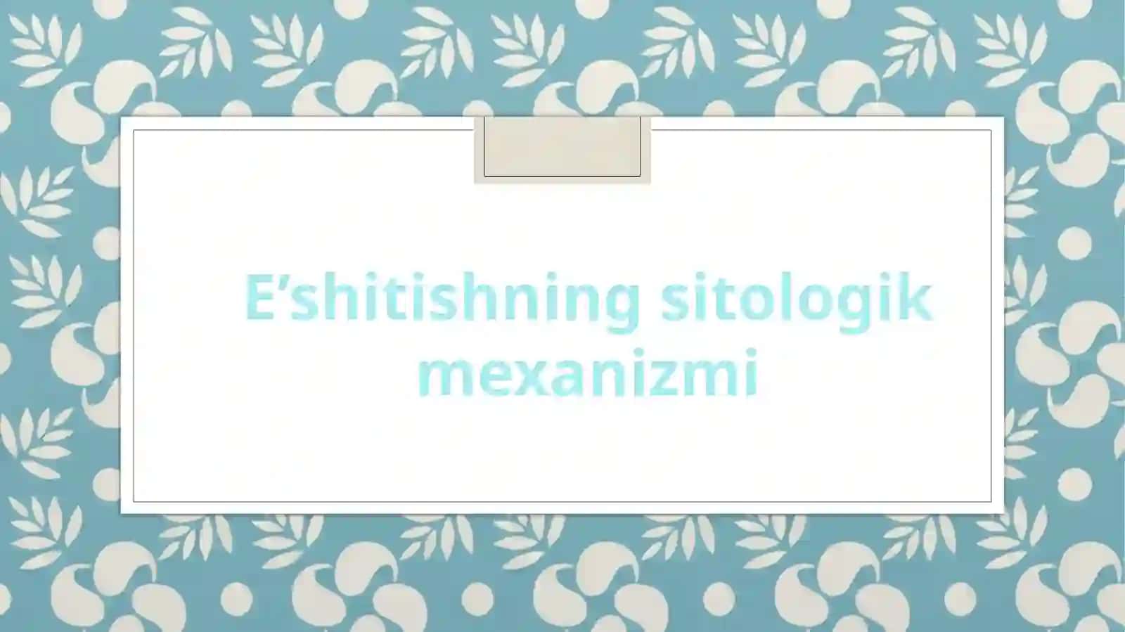 Nishonboyev Muhammadrasul, Sitologiya, Gistologiya va Embriologiya 2