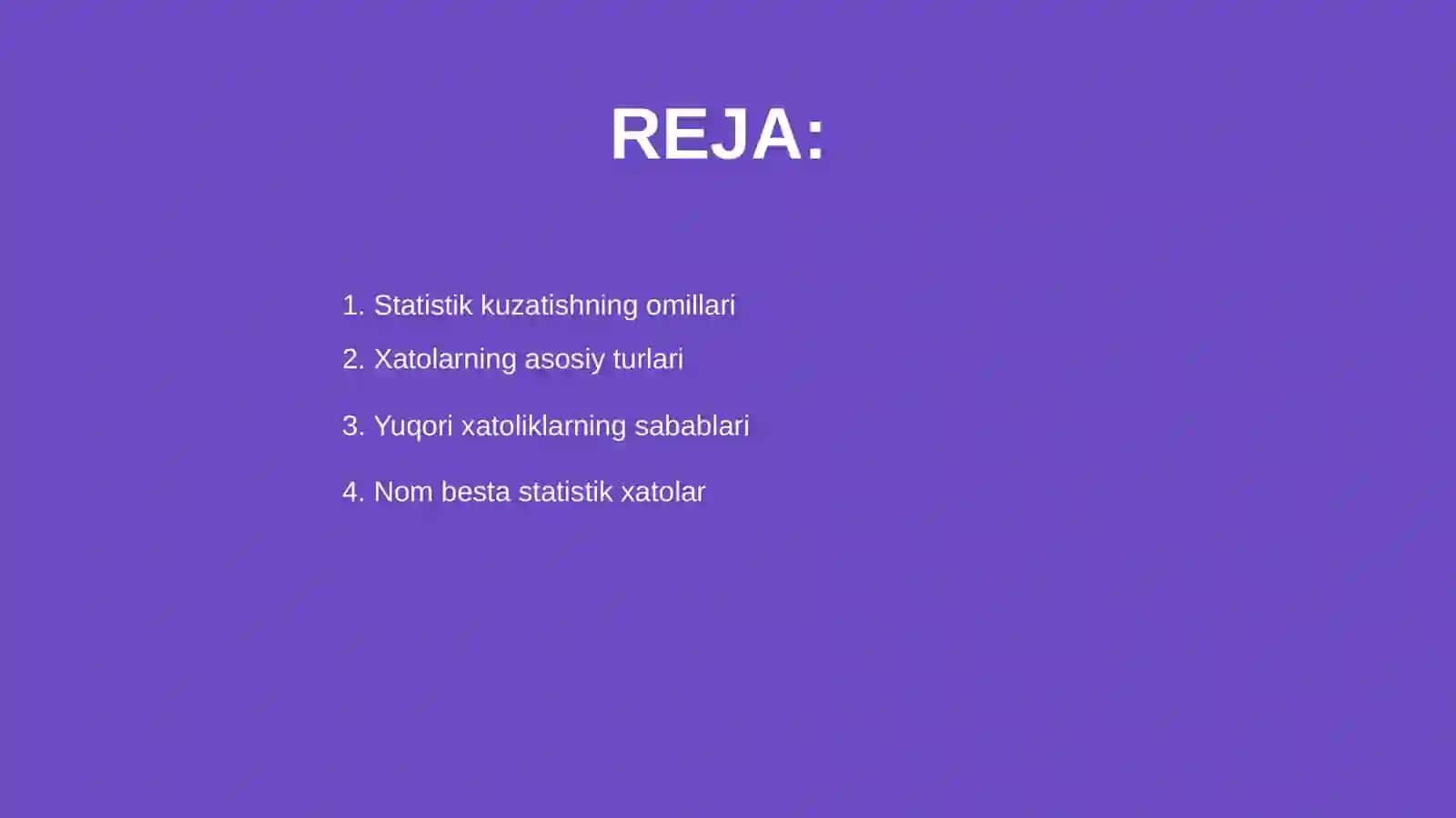 Statistik kuzatishda yo'l qo'yiladigan xatolar va ularning turlari 2
