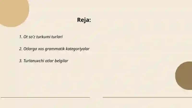 Ot so'z turkumi. Grammatik kategoriyalar. 2-guruhda turlanuvchi otlar 2