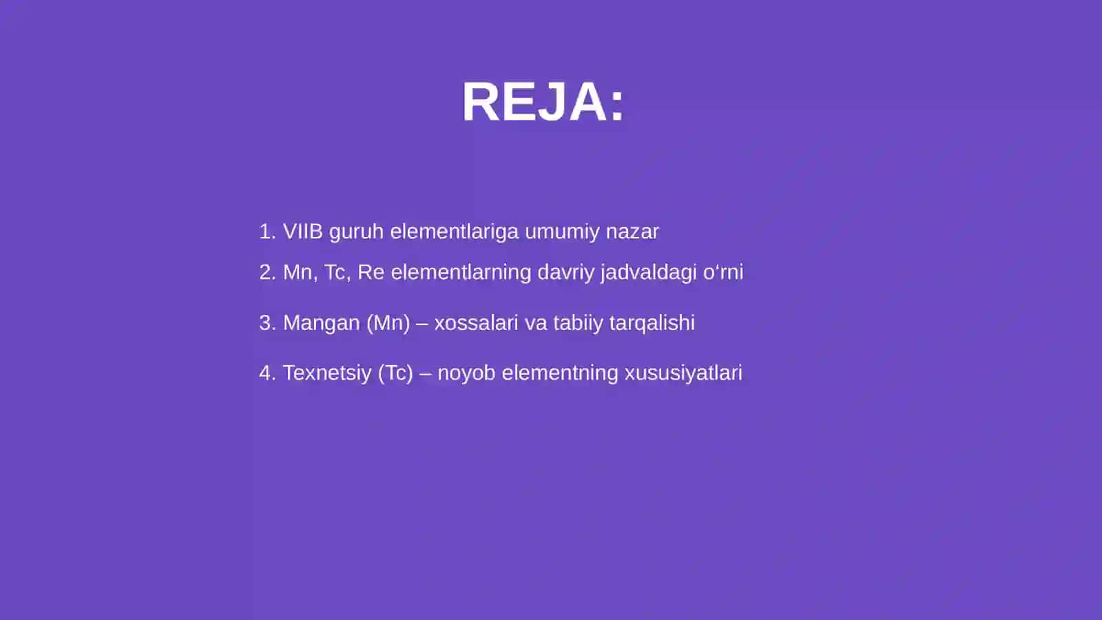 Davriy sistemaning VIIB guruh elementlari ( Mn, Tc, Re elementlari) 2
