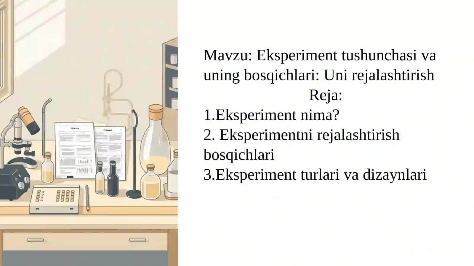 Eksperiment tushunchasi va uning bosqichlari: Uni rejalashtirish 2