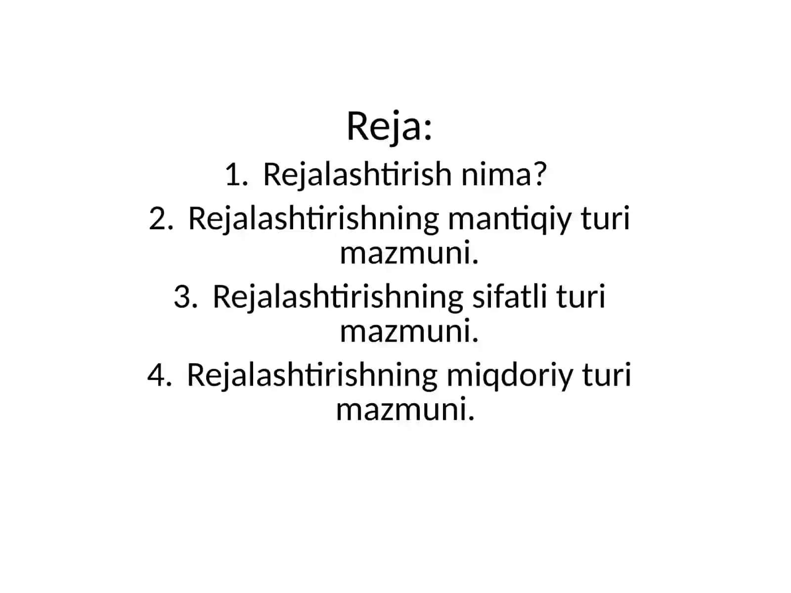Rejalashtirishning mantiqiy, sifatli va miqdoriy turlari mazmuni 2
