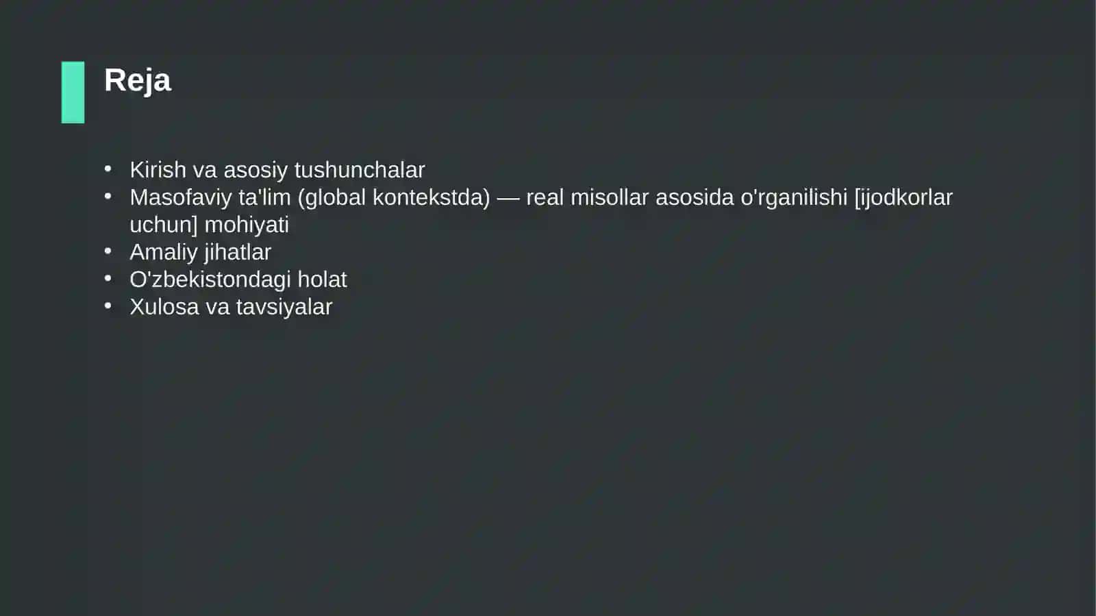 Masofaviy ta'lim (global kontekstda) — real misollar asosida o'rganilishi [ijodkorlar uchun] 2
