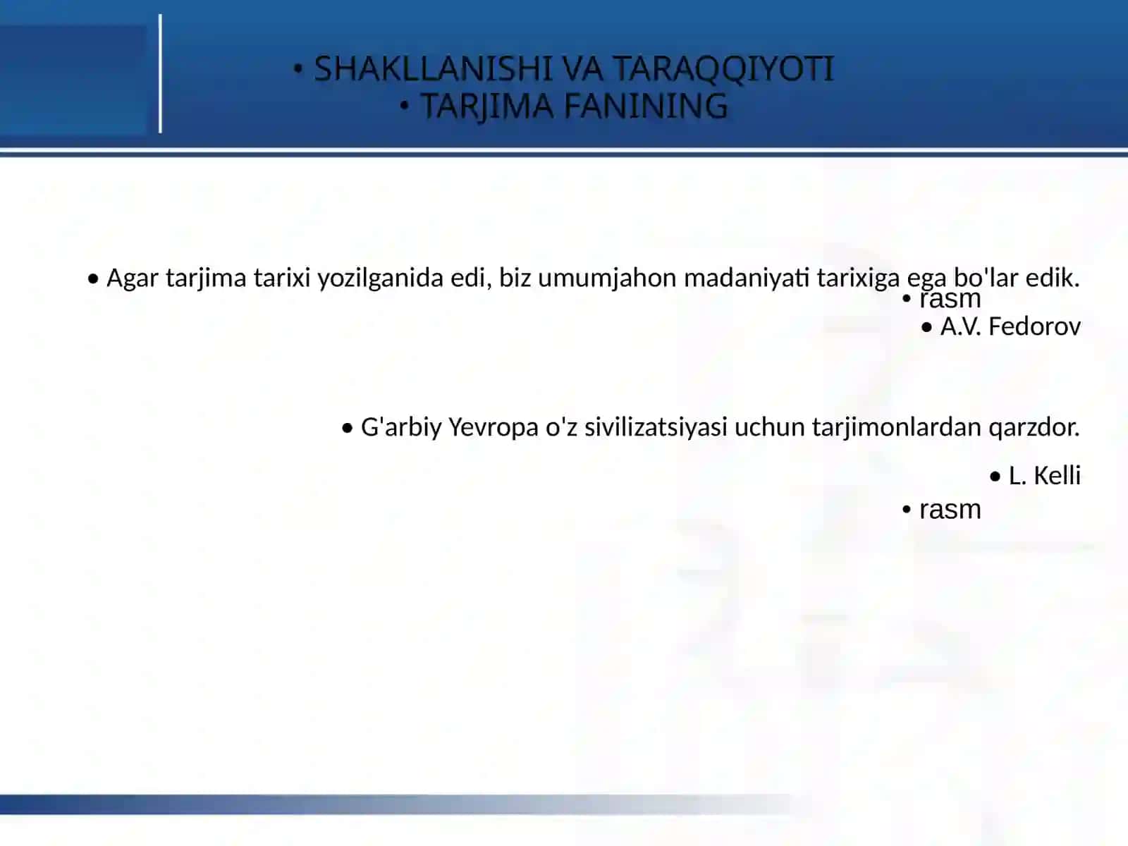 Tarjimashunoslik - Tarjima fanining shakllanishi va taraqqiyoti 2