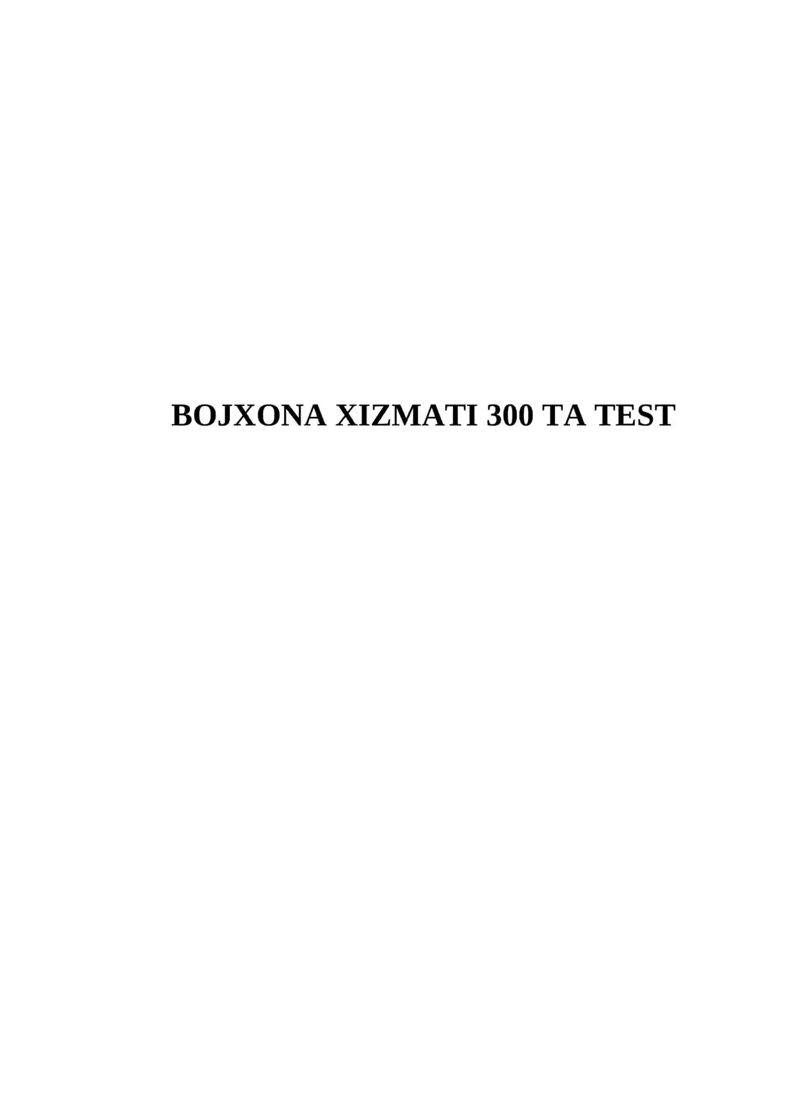 BOJXONA XIZMATI 300 TA TEST 2