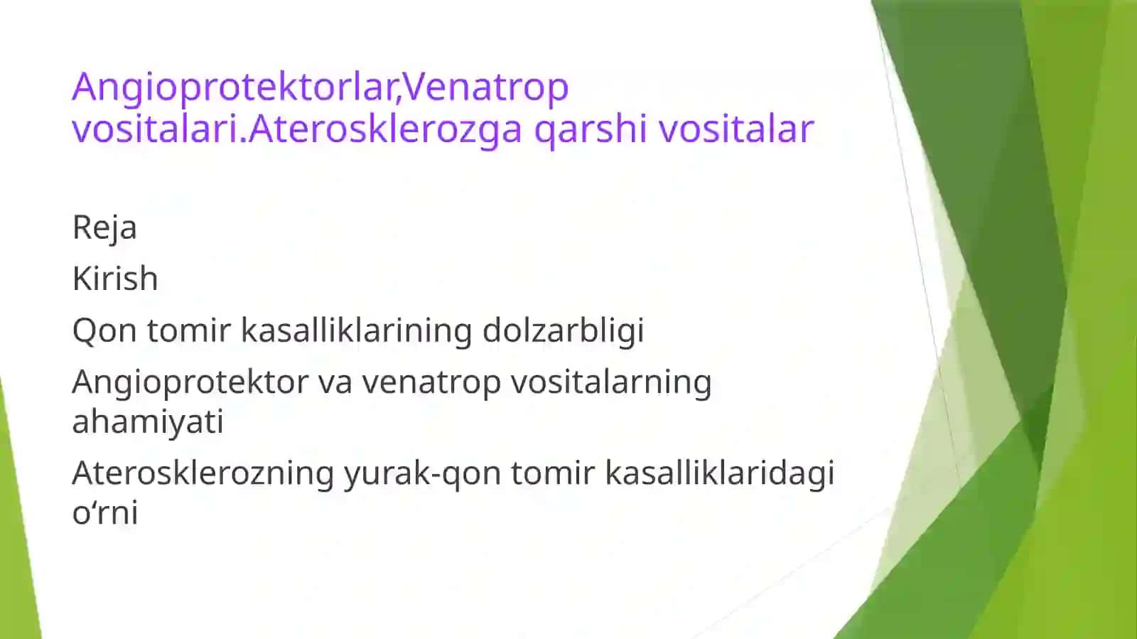 Angioprotektorlar,Venatrop vositalari.Aterosklerozga qarshi vositalar 2